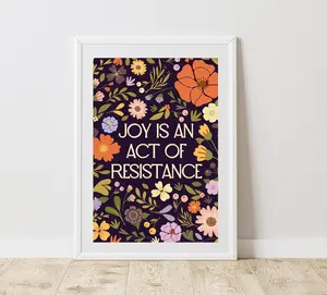 Joy is an act of resistance print, feminist flower wall art, equality poster, social justice progressive liberal wall decor, purple floral