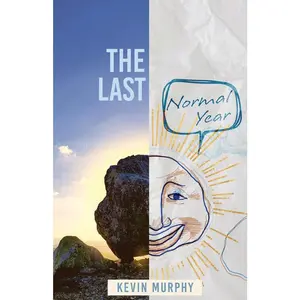 USED-The Last Normal Year: Poems by Kevin Murphy by Murphy, Kevin (Paperback)