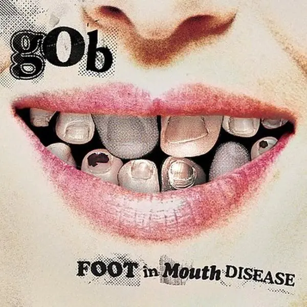 Gob - Foot in Mouth Disease  [COMPACT DISC - CD] Clean