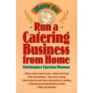 USED-How to Run a Catering Business from Home by Christopher Egerton-Thomas (Paperback)