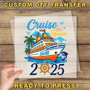 Custom Cruise Squad 2025 Ready To Press Design, Family Cruise Vacation DTF Transfer