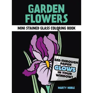 Garden Flowers Mini Stained Glass Coloring Book (Dover Little Activity Books: Flowers) Paperback – April 15, 2003