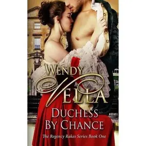 USED-Duchess By Chance: A Regency Rakes Book by Vella, Wendy (Paperback)