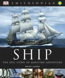 USED-Ship: The Epic Story of Maritime Adventure by Brian Lavery (Paperback)