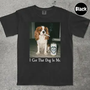 Comfort Colors I Got That Dog In Me Cavalier King Charles Spaniel T-shirt, Vintage 90s Funny Edgy Dog Meme Tee, Unisex Fit Design, Casual Streetwear, Gift for Dog Lovers