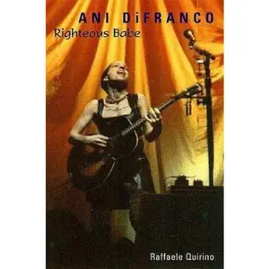 USED-Ani Difranco: Righteous Babe by Raffaele Quirino (Paperback)