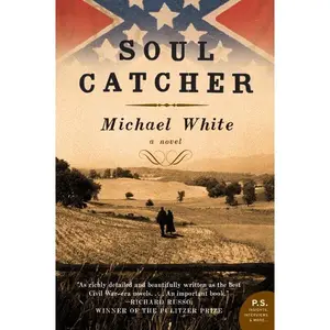 Soul Catcher: A Novel by Michael C. White [Paperback Book]