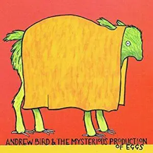 Andrew Bird - The Mysterious Production of Eggs  [COMPACT DISC - CD]