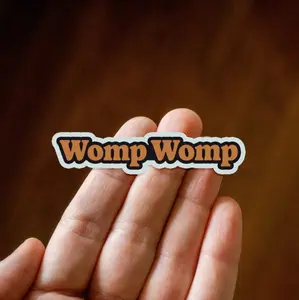 Womp Womp Sticker, Funny Sticker, Meme Sticker, sarcastic sticker, tumbler sticker, water bottle sticker, Vinyl Sticker, Laptop Sticker