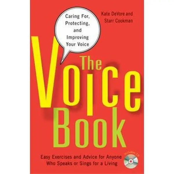 USED Book - The Voice Book: Caring For, Protecting, and Improving Your Voice [With CD (Audio)] by DeVore, Kate (Paperback) - english