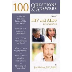 USED-100 Questions & Answers About HIV and AIDS: . by Joel E. Gallant (Paperback)