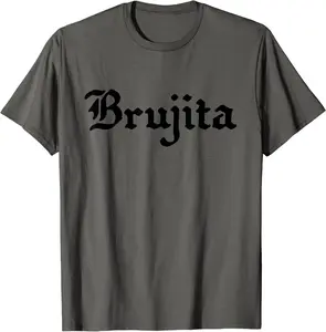 Brujita Funny Cute Mexican Witch Dear Goth Girl Friend Love T-Shirt - Jacobjbt Shop 23B0CK63T7HM