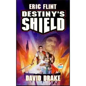 USED-Destiny's Shield (Belisarius) by Eric Flint (Unknown)