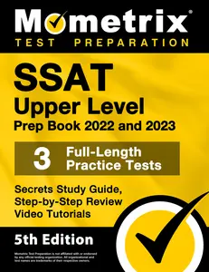 USED-SSAT Upper Level Prep Book 2022 and 2023 - 3 Full-Length Practice Tests, Secrets Study Guide, Step-By-Step Review Video Tutorials: [5th Edition] by Matthew Bowling (Paperback)