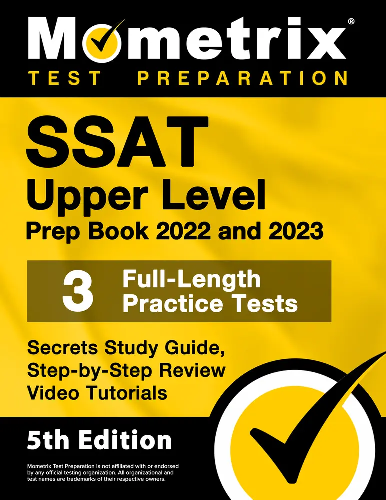 USED-SSAT Upper Level Prep Book 2022 and 2023 - 3 Full-Length Practice Tests, Secrets Study Guide, Step-By-Step Review Video Tutorials: [5th Edition] by Matthew Bowling (Paperback)