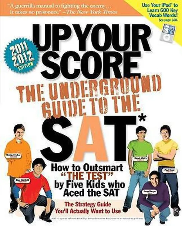 USED-Up Your Score, 2011-2012: The Underground Guide to the SAT by Larry Berger (Paperback)