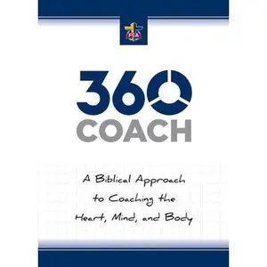 USED-360 Coach: A Biblical Approach to Coaching the Heart, Mind, and Body by Fellowship of Christian Athletes (Paperback)