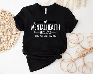 Mental Health Matters Shirt – Motivational Self-Care Tee, Anxiety Awareness Shirt, Therapist & Psychologist T-Shirt, Empowering Unisex Fit