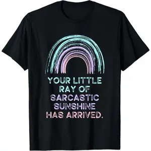 Your Little Ray of Sarcastic Sunshine Has Arrived Cotton T-Shirt