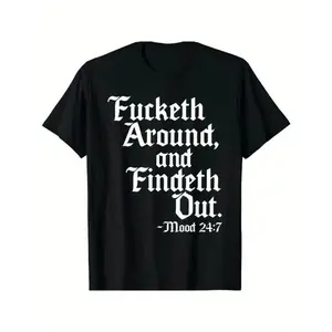 [100% Cotton] "Fucketh Around and Find Out" Ultra-Soft 100% Cotton Street Casual Short Sleeve Crew Neck Double-Needle Stitching T-Shirt for Christmas & Dating Streetwear Menswear Fashion Tshirt