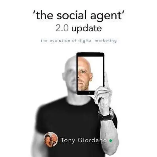 USED Book - 'the social agent' 2.0 update: the evolution of digital marketing by Giordano, Tony (Paperback) - english