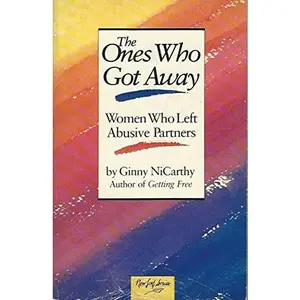 USED-The Ones Who Got Away: Women Who Left Abusive Partners (NiCarthy, Ginny) by Ginny NiCarthy (Paperback)