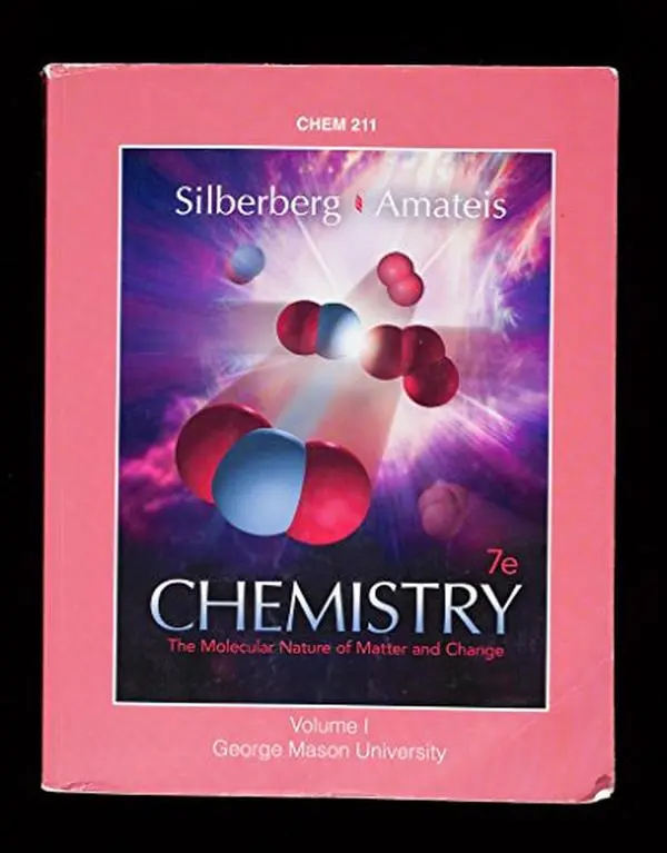 USED Book - Chemistry: The Molecular Nature of Matter and Change, 7e by George Mason University (Paperback)