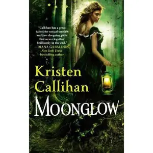 USED-Moonglow by Callihan, Kristen (Mass Market Paperback)