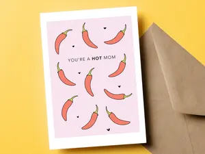 You're a Hot Mom Card, Funny Mother's Day Card
