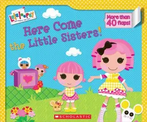 USED-Lalaloopsy: Here Come the Little Sisters! by Cecil, Lauren (Board book)