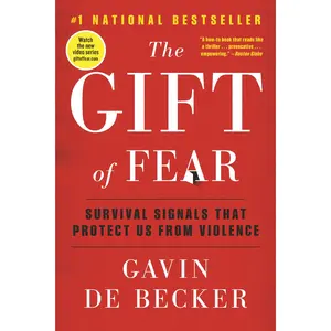 The Gift of Fear: Survival Signals That Protect Us from Violence -- Gavin de Becker - Paperback