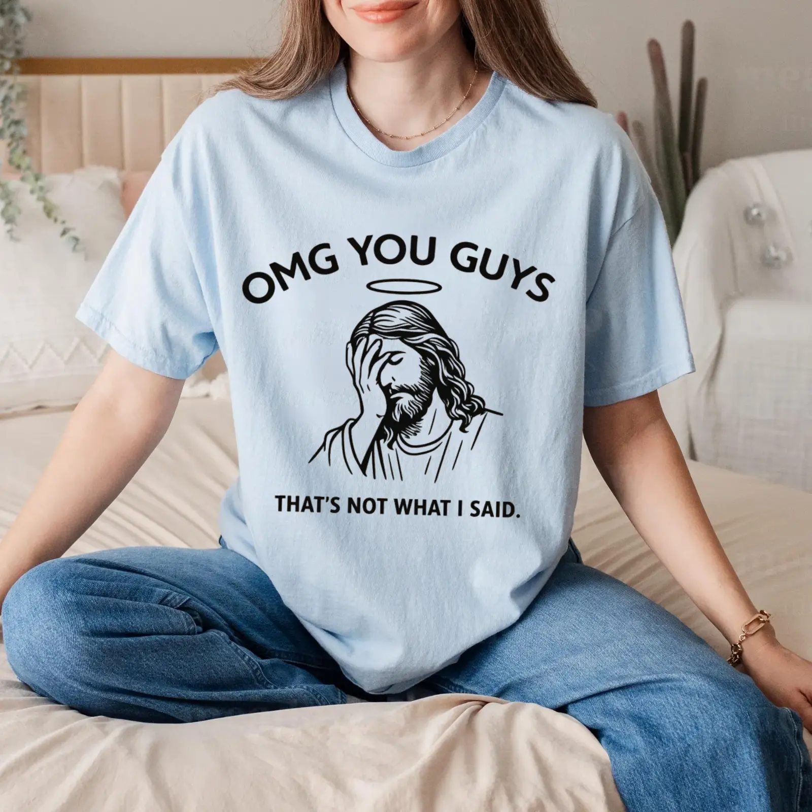 OMG You Guys T-Shirt That's Not What I Said Jesus Facepalm Meme Graphic Shirt Funny Christian Tee Faith Based Gifts