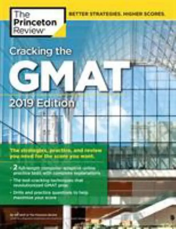 USED-Cracking the GMAT with 2 Computer-Adaptive Practice Tests, 2019 Edition: The Strategies, Practice, and Review You Need for the Score You Want by The Princeton Review (Paperback)