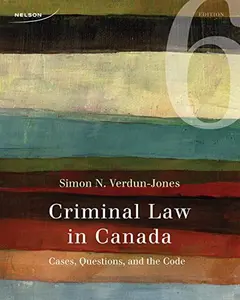 USED-Criminal Law in Canada: Cases, Questions, and the Code by Simon N. Verdun-Jones (Paperback)