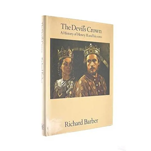 USED-The Devil's Crown. Henry II, Richard I, John. by richard barber (Hardcover)