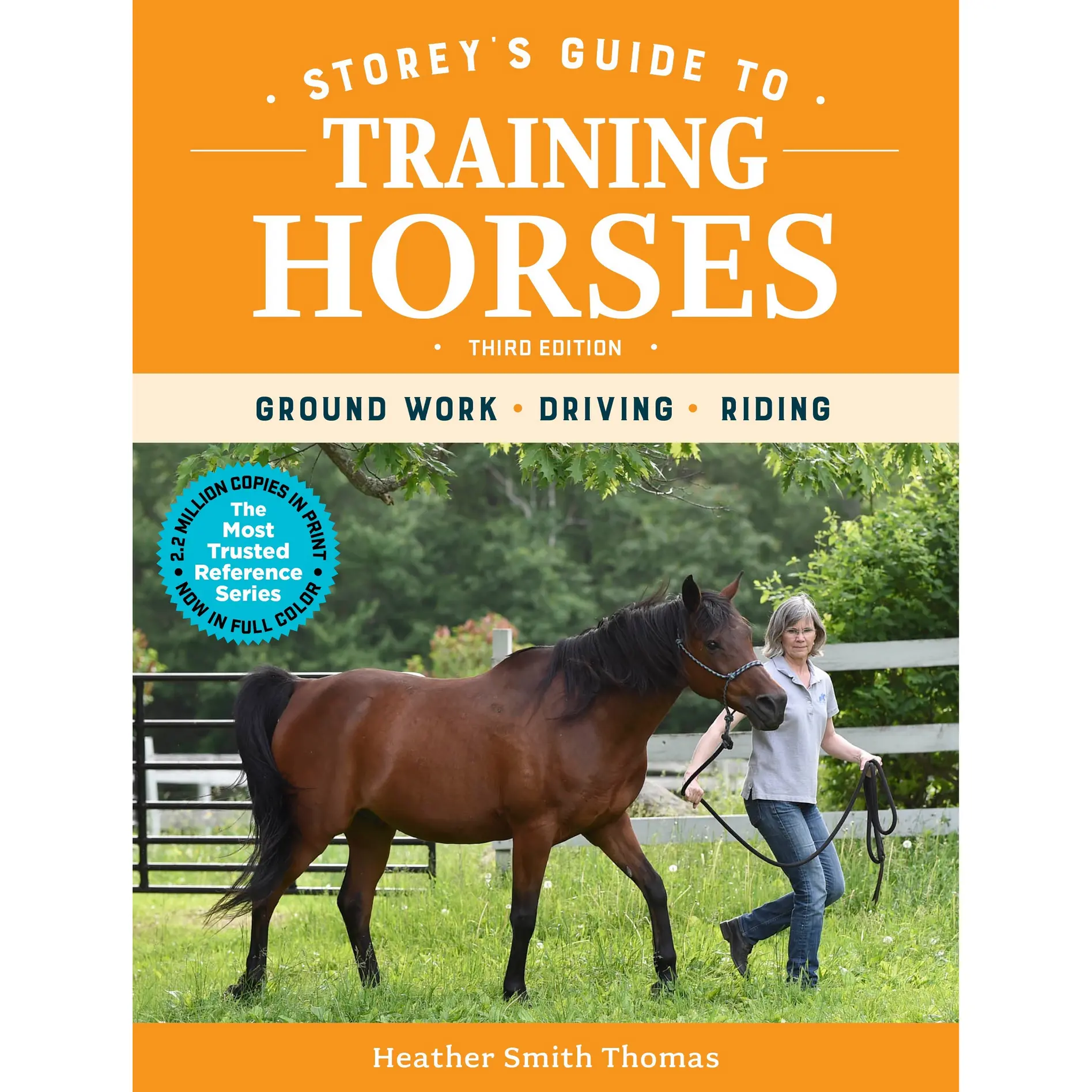 Storey's Guide to Training Horses, 3rd Edition by Heather Smith Thomas [Paperback Book]