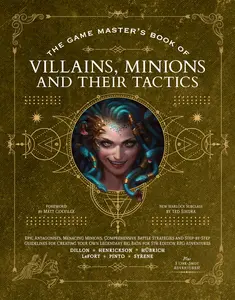 The Game Master's Book of Villains, Minions and Their Tactics: Epic New Antagonists for Your Pcs, Plus New Minions, Fighting Tactics, and Guidelines f -- Aaron Hübrich - Hardcover