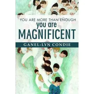 USED-You Are More Than Enough-You Are Magnificent by Ganel-Lyn Condie (Hardcover)