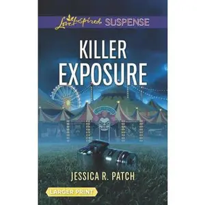 USED-Killer Exposure by Patch, Jessica R. (Unknown)