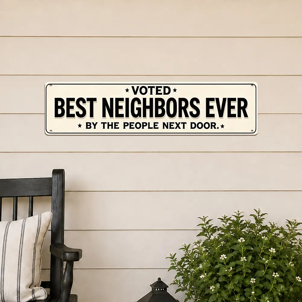 Funny Best Neighbors Ever Aluminium Plaque Sign - 4x16 in Vintage Farmhouse Metal Wall Art, Aluminum Wall Decor for Porch, Kitchen - Housewarming Gift for Home Supplies