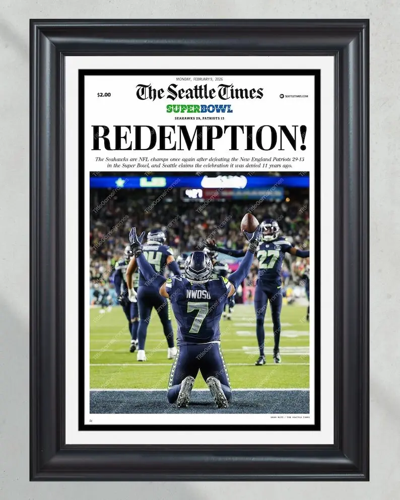 2026 Seattle Seahawks REDEMPTION Super Bowl LX Champions Beat Patriots  Newspaper [No Frame]