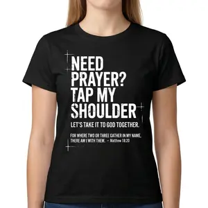 Christian Need Prayer Tap My Shoulder Faith T-Shirt Unisex Bible Verse Matthew 18:20 Graphic Tee Sweet Daily Casual Wear Religious Jesus Christ Shirt Inspirational Church Apparel Gift Men Women