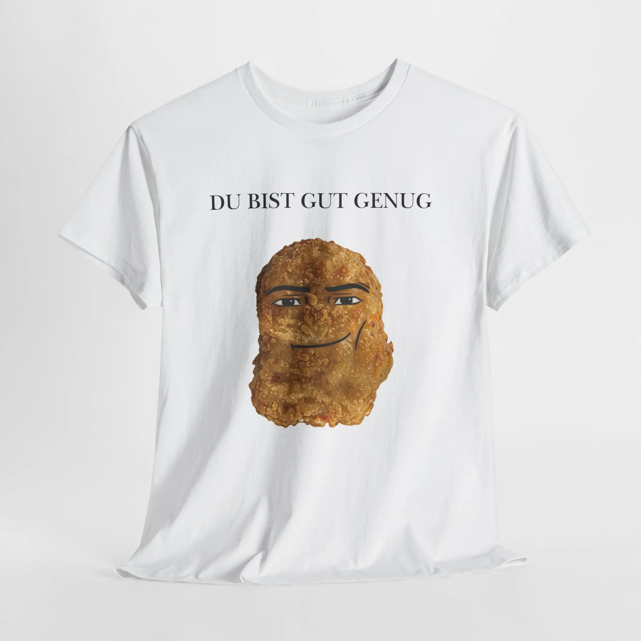 Du Bist Gut Genug nugget T-Shirt | Funny German Phrase, Chicken Nugget Art