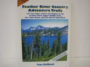 USED-Feather River Country Adventure Trails 5th edition by Tom Demund (Paperback)