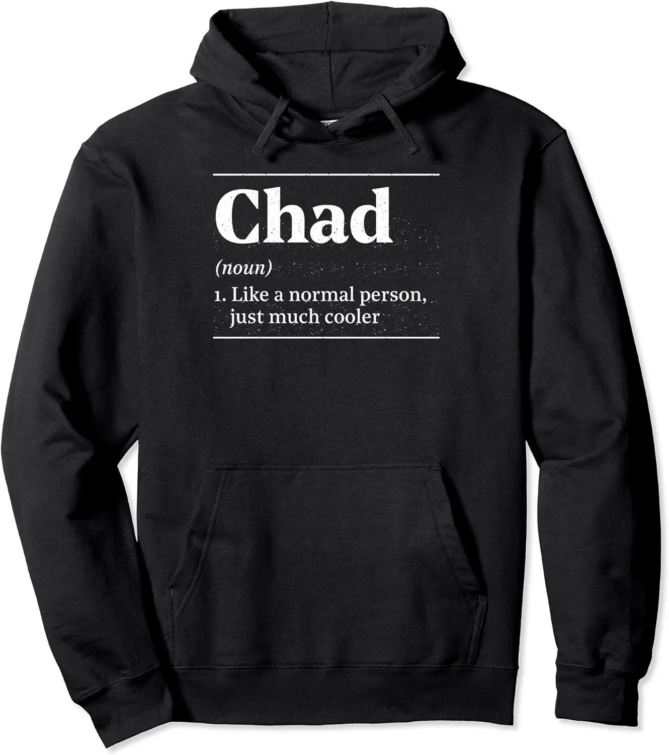 Chad Definition Funny Personalized Humor Quirky Name Pullover Hoodie - Bernadetab Shop 46B0BKWLSHTK