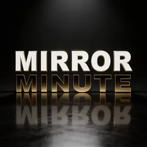 Mirror minute