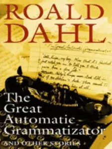 USED-The Great Automatic Grammatizator (Puffin Teenage Books) by Roald Dahl~Wendy Cooling (Paperback)