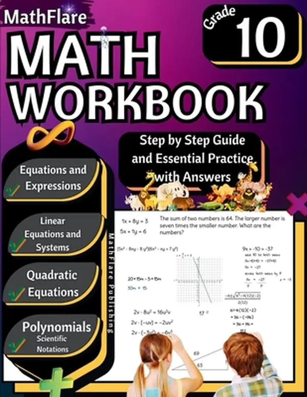 MathFlare - Math Workbook 10th Grade: Math Workbook Grade 10: Equations and Expressions, Linear Equations, System of Equations, Quadratic Equations, P -- Mathflare Publishing, Paperback