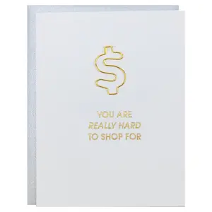 You Are Really Hard to Shop For - Money Paper Clip Letterpress Card