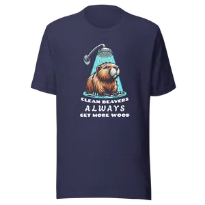 Clean Beavers Always Get More Wood Cotton Unisex T-Shirt